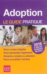 Adoption, le guide pratique 2016