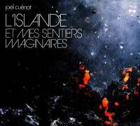L'Islande et mes sentiers imaginaires