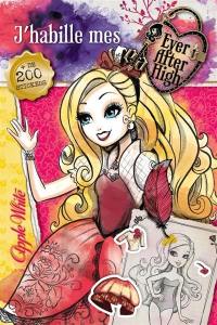 J'habille mes Ever after high : Apple White : + de 200 stickers