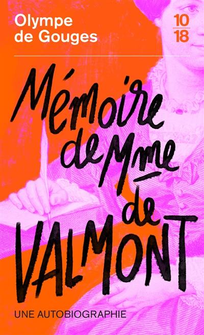 Mémoire de Mme de Valmont : une autobiographie