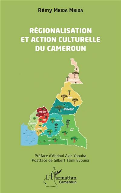 Régionalisation et action culturelle du Cameroun