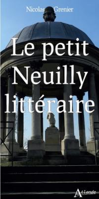 Le petit Neuilly littéraire : anthologie impressionniste