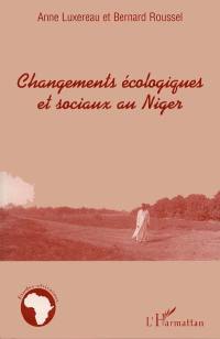 Changements écologiques et sociaux au Niger : des interactions étroites