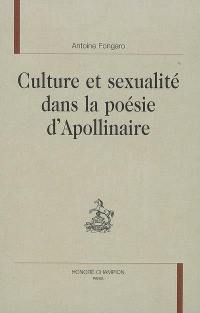 Culture et sexualité dans la poésie d'Apollinaire