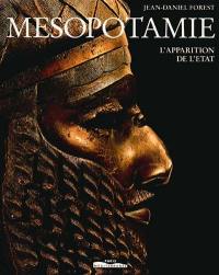 Mésopotamie : l'apparition de l'Etat, VIIe-IIIe millénaires