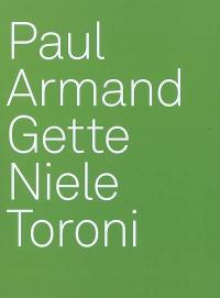 Paul Armand Gette, Niele Toroni