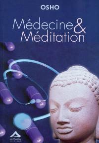 Médecine et méditation : du soin du corps à celui de l'esprit