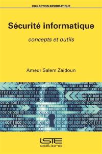 Sécurité informatique : concepts et outils