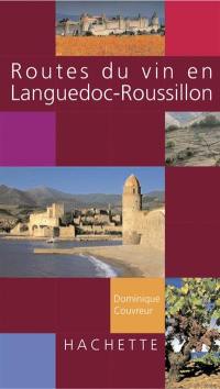 Routes du vin en Languedoc-Roussillon