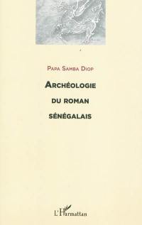 Archéologie du roman sénégalais