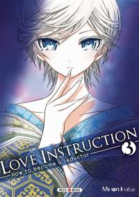 Love instruction : how to become a seductor. Vol. 3