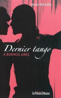 Dernier tango à Buenos Aires