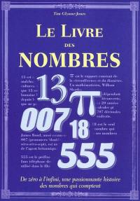 Le livre des nombres : de zéro à l'infini, une passionnante histoire des nombres qui comptent