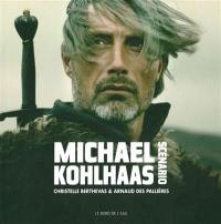 Michael Kohlhaas : scénario