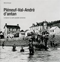 Pléneuf-Val-André d'antan : à travers la carte postale ancienne