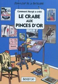 Comment Hergé a créé Le crabe aux pinces d'or