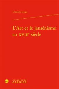 L'art et le jansénisme au XVIIIe siècle