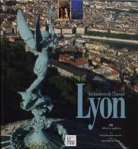 Les lumières de l'Europe, Lyon