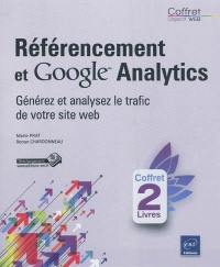 Référencement et Google Analytics : générez et analysez le trafic de votre site Web : coffret 2 livres