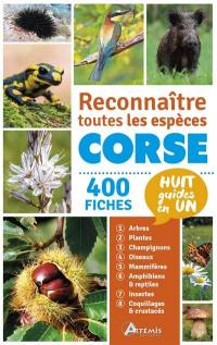 Corse : reconnaître toutes les espèces : 400 fiches, huit guides en un