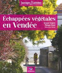 Echappées végétales en Vendée