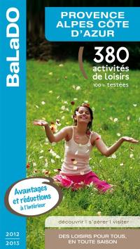 Provence-Alpes-Côte d'Azur : 380 activités de loisirs 100% testées