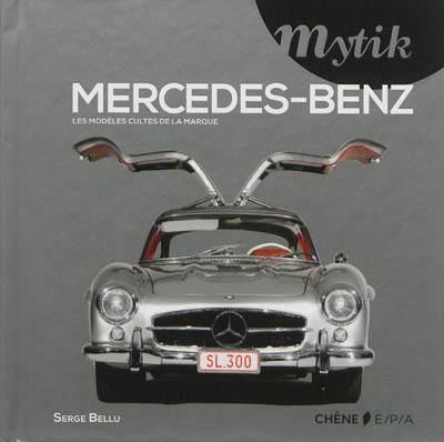 Mercedes-Benz : les modèles cultes de la marque