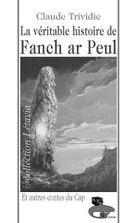 La véritable histoire de Fanch ar Peul et autres contes du Cap-Sizun