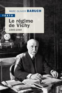 Le régime de Vichy : 1940-1944