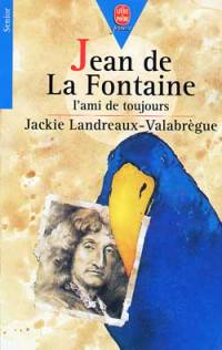 Jean de La Fontaine : l'ami de toujours
