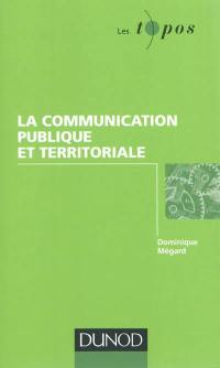 La communication publique et territoriale