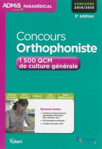 Concours orthophoniste : 1.500 QCM de culture générale : concours 2014-2015