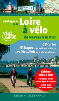 L'intégrale de la Loire à vélo : de Nevers à la mer