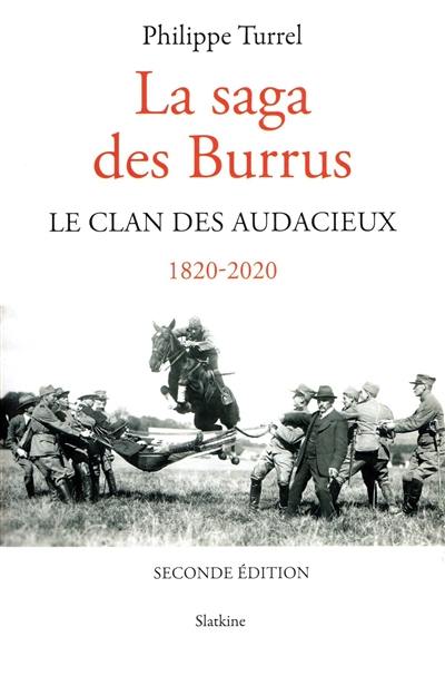 La saga des Burrus : le clan des audacieux : 1820-2020