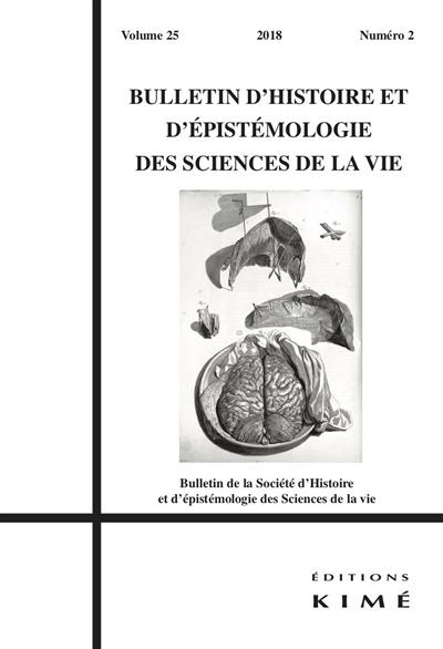 Bulletin d'histoire et d'épistémologie des sciences de la vie, n° 25-2. Histoire de l'exploration et de la stimulation cérébrales