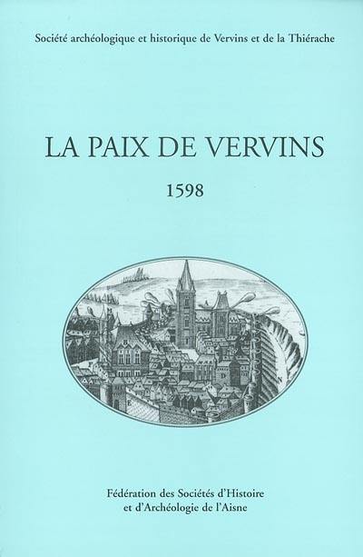 La paix de Vervins, 1598