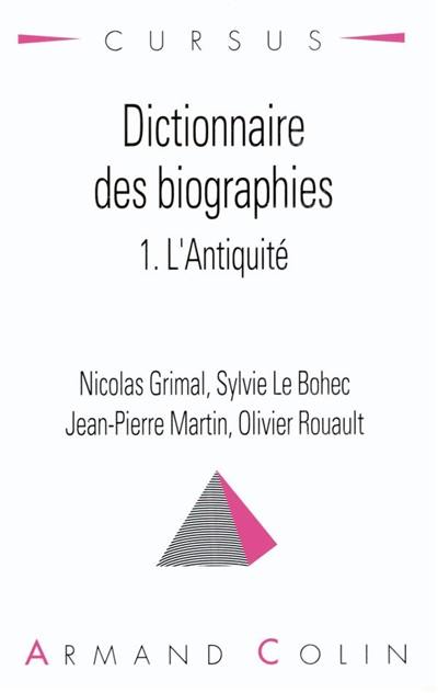 Dictionnaire des biographies. Vol. 1. L'Antiquité