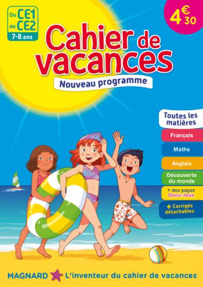 Cahier de vacances du CE1 au CE2, 7-8 ans : toutes les matières : nouveau programme