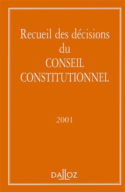 Recueil des décisions du Conseil constitutionnel 2001