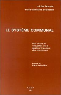 Le Système communal : état actuel et virtualités de la gestion financière des communes