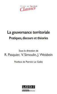 La gouvernance territoriale : pratiques, discours et théories