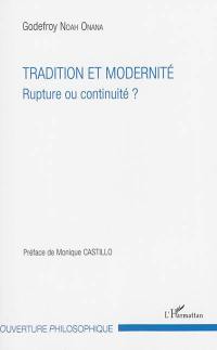 Tradition et modernité : rupture ou continuité ?