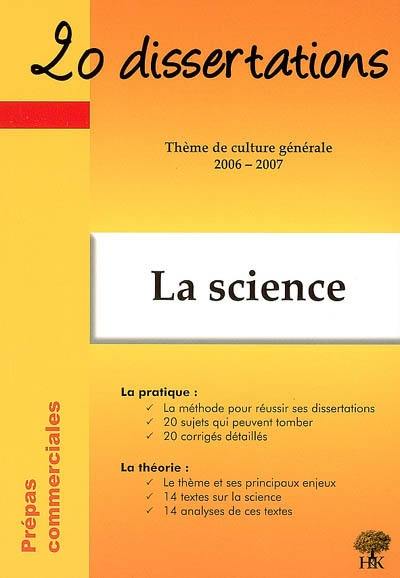 La science : thème de culture générale 2006-2007 : prépas commerciales