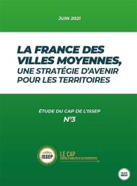 La France des villes moyennes : une stratégie d'avenir pour les territoires