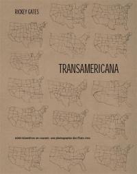 Transamericana : 6.000 kilomètres en courant : une photographie des Etats-Unis
