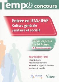 Entrée en IFAS -IFAP : culture générale sanitaire et sociale