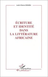 Écriture et identité dans la littérature africaine