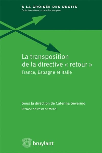 La transposition de la directive retour : France, Espagne et Italie