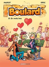 Boulard. Vol. 2. En mode love
