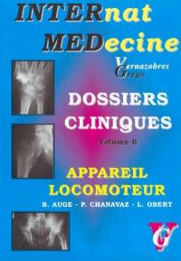 Dossiers cliniques. Vol. 6. Appareil locomoteur